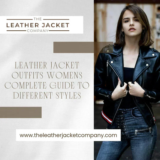 Leather Jacket Outfits Womens - Complete Guide To Different Styles